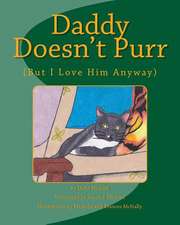 Daddy Doesn't Purr