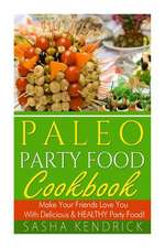 Paleo Party Food Cookbook