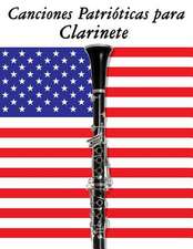 Canciones Patrioticas Para Clarinete