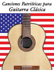 Canciones Patrioticas Para Guitarra Clasica