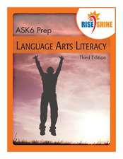 Rise & Shine Ask6 Prep Language Arts Literacy