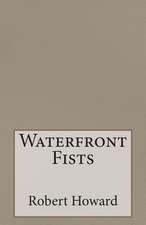 Waterfront Fists