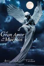 El Gran Amor de Los Muertos