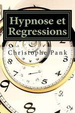 Hypnose Et Regressions