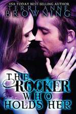 The Rocker Who Holds Her