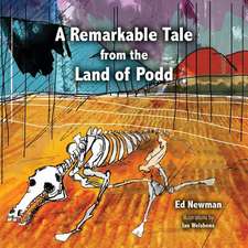 A Remarkable Tale from the Land of Podd