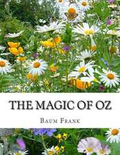 The Magic of Oz