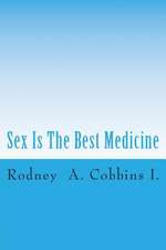 Sex Is the Best Medicine