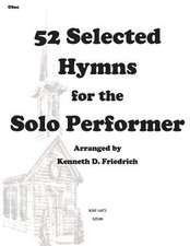 52 Selected Hymns for the Solo Performer-Oboe Version