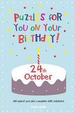 Puzzles for You on Your Birthday - 24th October