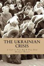 The Ukrainian Crisis