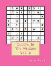 Sudoku in the Medium Vol. 8