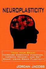 Neuroplasticity