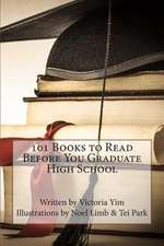 101 Books to Read Before You Graduate High School