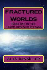 Fractured Worlds