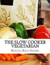 The Slow Cooker Vegetarian