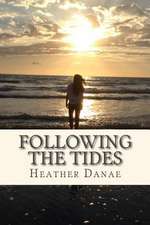 Following the Tides