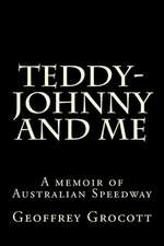 Teddy-Johnny and Me.