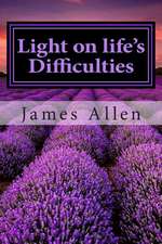 Light on Life's Difficulties