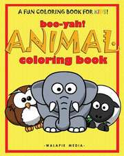 Boo-Yah! Animal Coloring Book