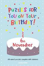 Puzzles for You on Your Birthday - 6th November