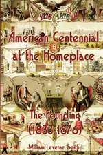 American Centennial at the Homeplace