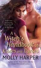 A Witch's Handbook of Kisses and Curses