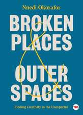 BROKEN PLACES & OUTER SPACES