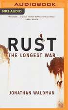 Rust: The Longest War