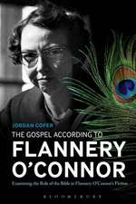 The Gospel According to Flannery O'Connor: Examining the Role of the Bible in Flannery O'Connor's Fiction