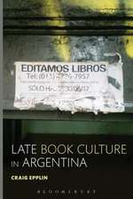 Late Book Culture in Argentina