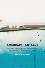 American Tantalus: Horizons, Happiness, and the Impossible Pursuits of US Literature and Culture