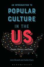 An Introduction to Popular Culture in the US: People, Politics, and Power