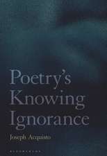 Poetry's Knowing Ignorance