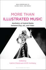 More Than Illustrated Music: Aesthetics of Hybrid Media between Pop, Art and Video