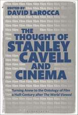 The Thought of Stanley Cavell and Cinema: Turning Anew to the Ontology of Film a Half-Century after The World Viewed