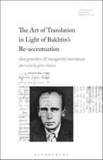 The Art of Translation in Light of Bakhtin's Re-accentuation