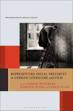 Representing Social Precarity in German Literature and Film