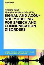 Signal and Acoustic Modeling for Speech and Communication Disorders