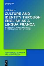 Culture and Identity through English as a Lingua Franca: Rethinking Concepts and Goals in Intercultural Communication