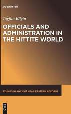 Officials and Administration in the Hittite World