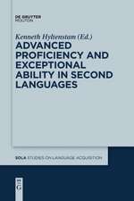 Advanced Proficiency and Exceptional Ability in Second Languages