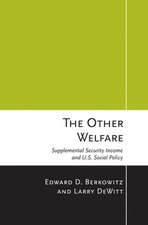 The Other Welfare – Supplemental Security Income and U.S. Social Policy