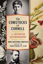 The Comstocks of Cornell – The Definitive Autobiography