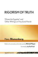 Rigorism of Truth – "Moses the Egyptian" and Other Writings on Freud and Arendt