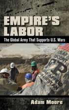 Empire′s Labor – The Global Army That Supports U.S. Wars