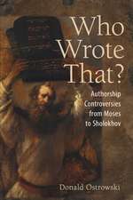 Who Wrote That? – Authorship Controversies from Moses to Sholokhov