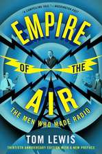 Empire of the Air – The Men Who Made Radio