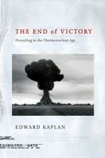 The End of Victory – Prevailing in the Thermonuclear Age