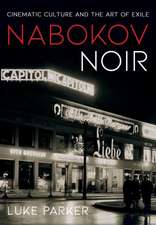 Nabokov Noir – Cinematic Culture and the Art of Exile